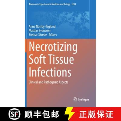 【3-4周达】Necrotizing Soft Tissue Infections : Clinical and Pathogenic Aspects [9783030576158]