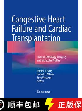 【3-4周达】Congestive Heart Failure and Cardiac Transplantation: Clinical, Pathology, Imaging and Mol... [9783319445755]