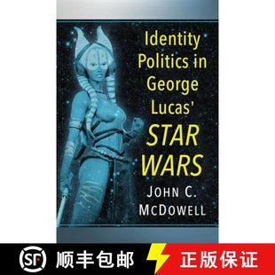 George 9781476662862 4周达 Wars Star Lucas Politics Identity