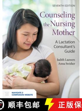 【3-4周达】Counseling the Nursing Mother: a Lactation Consultant's Guide: A Lactation Consultant's Guide [9781284180015]