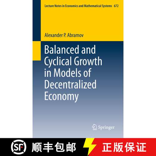 【3-4周达】Balanced and Cyclical Growth in Models of Decentralized Economy [9783319079165]