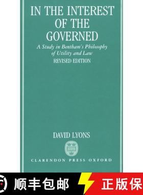 【3-4周达】In the Interest of the Governed: A Study in Bentham's Philosophy of Utility and Law [9780198239642]