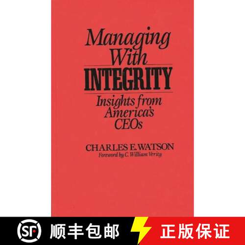 【3-4周达】精装 Managing with Integrity: Insights from America's CEOs [9780275938659]