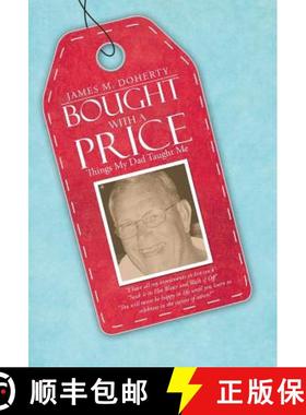 【3-4周达】Bought with a Price: Things My Dad Taught Me [9781490838250]