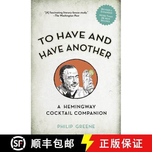 【3-4周达】精装 To Have and Have Another Revised Edition: A Hemingway Cocktail Companion [9780399174902]