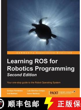 预订 Learning ROS for Robotics Programming - Second Edition: Expert techniques for predictive modelin... [9781783987580]
