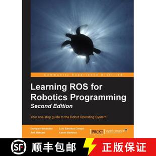 预订 Learning ROS for Robotics Programming - Second Edition: Expert techniques for predictive modelin... [9781783987580]