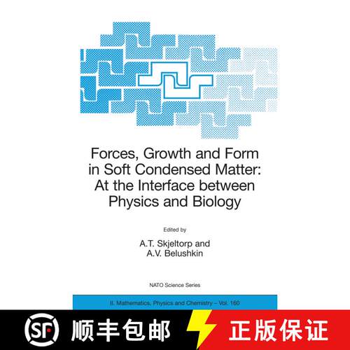 【3-4周达】精装 Forces, Growth and Form in Soft Condensed Matter: At the Interface between Physics an... [9781402023385]
