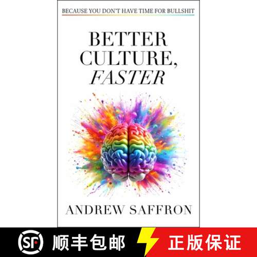 【3-4周达】Better Culture, Faster : Because you don't have time for bullshit [9781788606875]
