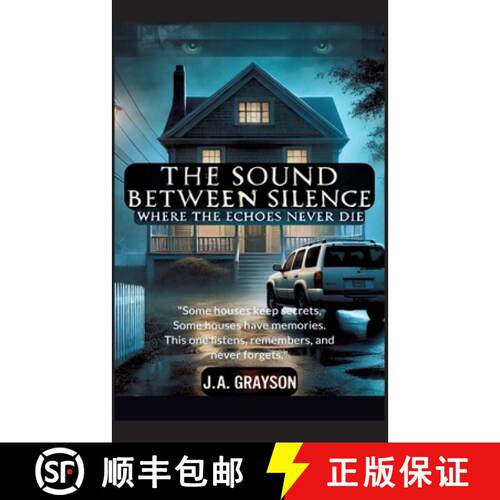 【3-4周达】The Sound Between Silence: Where The Echoes Never Die: A Seemingly Ordinary Home, A Family... [9783384561275]