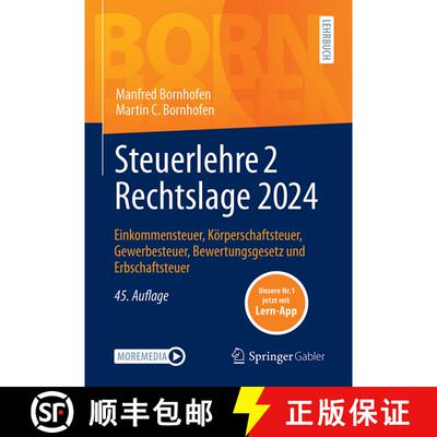 【3-4周达】Steuerlehre 2 Rechtslage 2024: Einkommensteuer, Körperschaftsteuer, Gewerbesteuer, Bewert... [9783658463328]