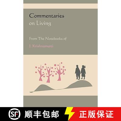 【3-4周达】Commentaries on Living from the Notebooks of J. Krishnamurti [9781578989201]