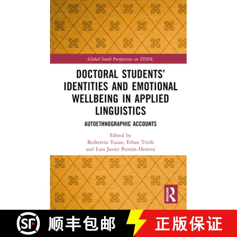 【4周达】Doctoral Students' Identities and Emotional Wellbeing in Applied Linguistics: Autoethnograph... [9781032306216]