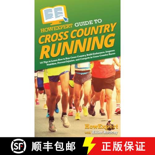 【3-4周达】精装 HowExpert Guide to Cross Country Running: 101 Tips to Learn How to Run Cross Country,... [9781648919817]