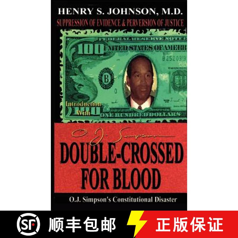 【3-4周达】Double Crossed for Blood: O.J. Simpson's Constitutional Disaster [9781881524885]