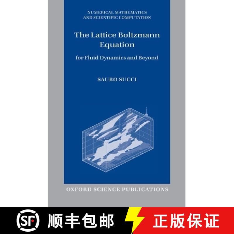 【3-4周达】The Lattice Boltzmann Equation: For Fluid Dynamics and Beyond [9780199679249]