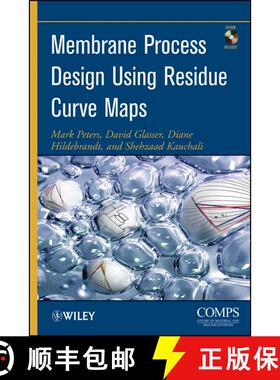 【3-4周达】精装 Membrane Process Design Using Residue Curve Maps [Wiley化学工程] [9780470524312]