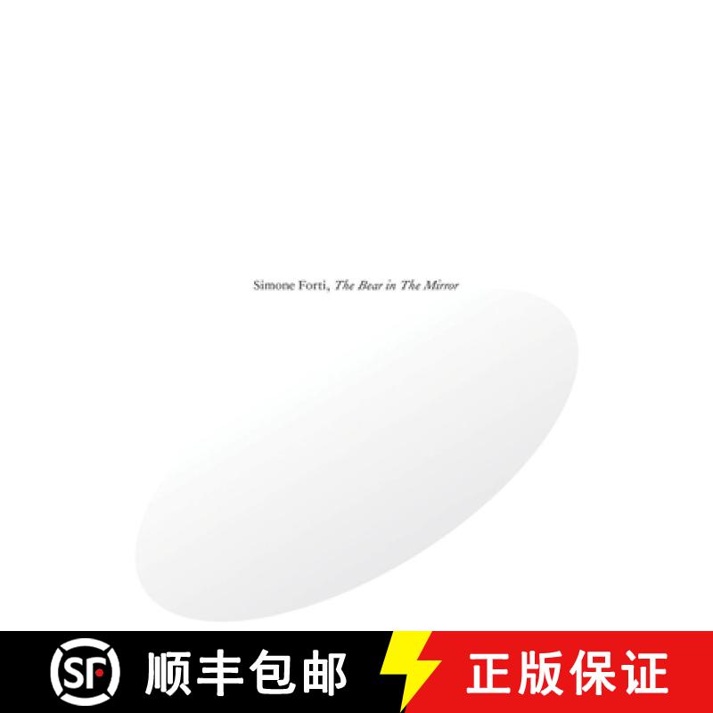 【3-4周达】Simone Forti: The Bear in the Mirror [9783960983958]
