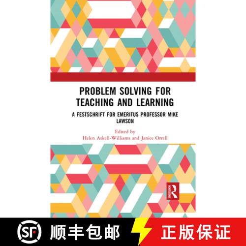 【3-4周达】Problem Solving for Teaching and Learning: A Festschrift for Emeritus Professor Mike Lawson [9781032091990]