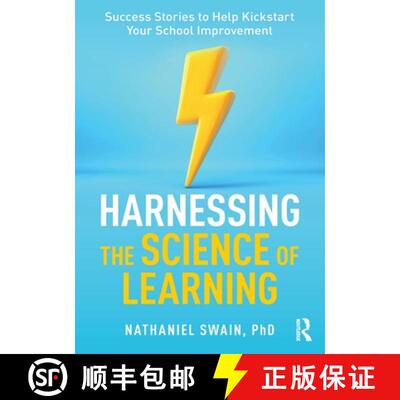 【3-4周达】Harnessing the Science of Learning: Success Stories to Help Kickstart Your School Improvement [9781032520292]