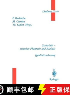 【3-4周达】Teil 1 Sexualität -- Zwischen Phantasie Und Realität Teil 2 Qualitätssicherung [9783540626077]