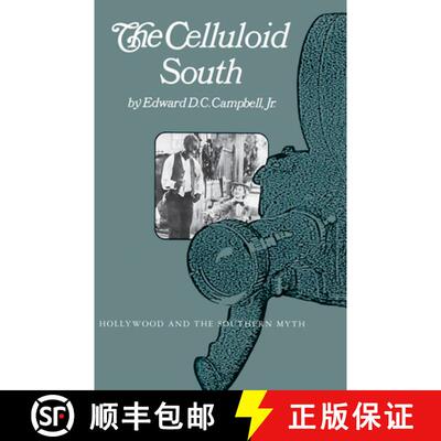 【3-4周达】The Celluloid South: Hollywood and the Southern Myth [9781572332539]