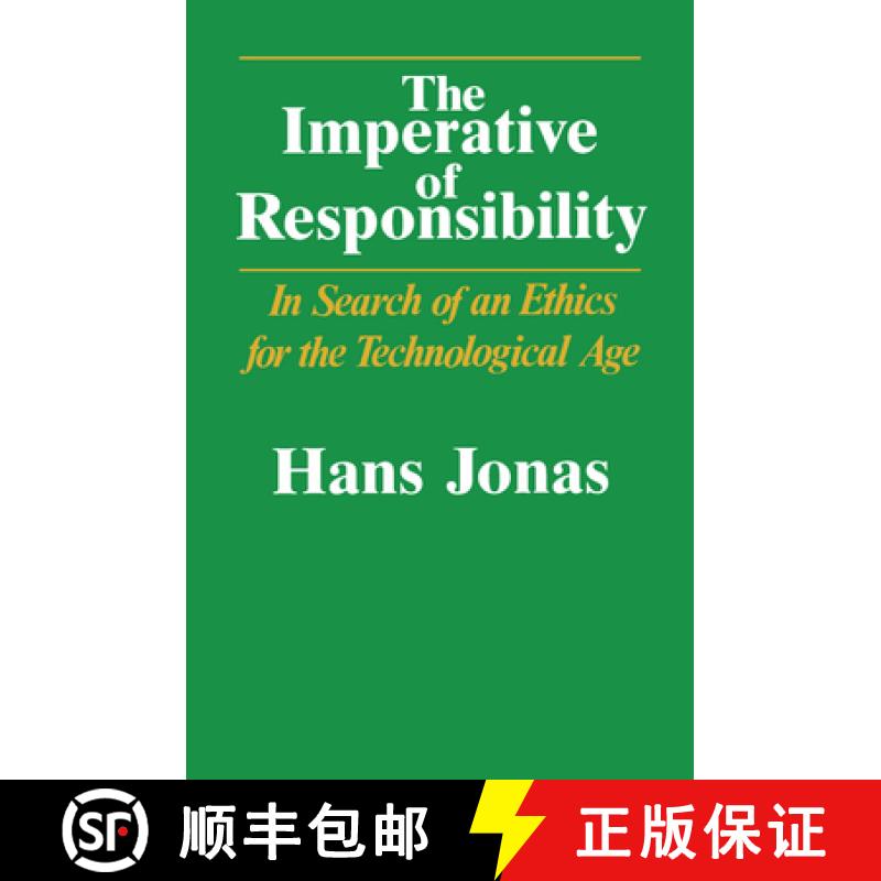 预订 The Imperative of Responsibility: In Search of an Ethics for the Technological Age [9780226405971]