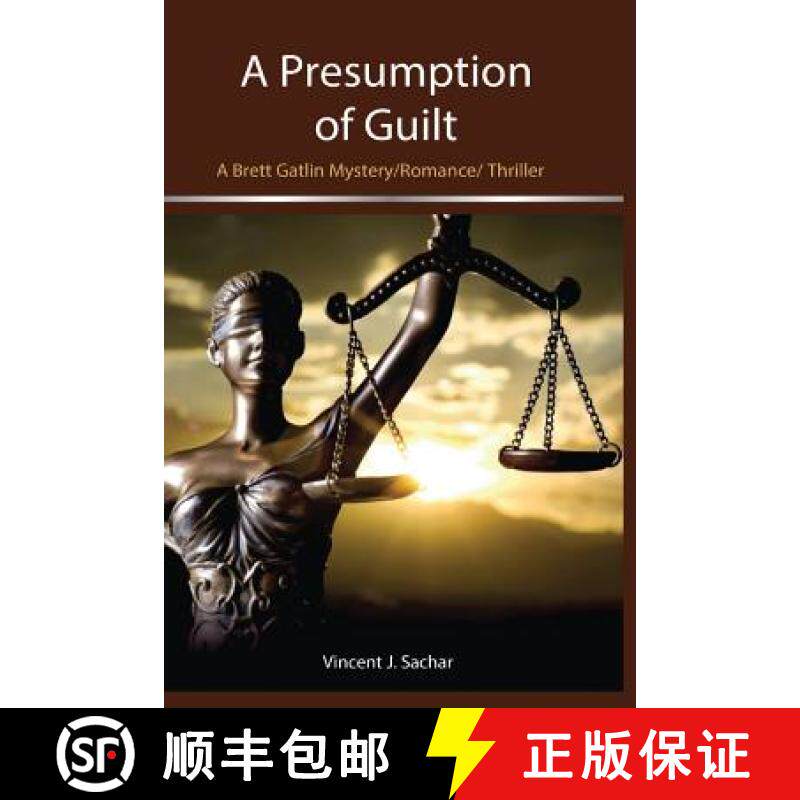 预订 A Presumption of Guilt: A Brett Gatlin Mystery/Romance/Thriller [9780989813396]