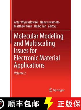 【3-4周达】Molecular Modeling and Multiscaling Issues for Electronic Material Applications : Volume 2 [9783319128610]