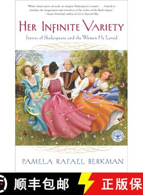 【3-4周达】Her Infinite Variety: Stories of Shakespeare and the Women He Loved [9780743212557]
