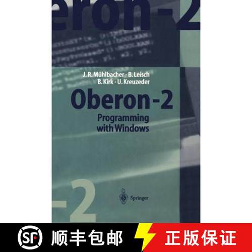 【3-4周达】Oberon-2 Programming with Windows [With Full Windwos Based Integrated Development] [9783540625223]