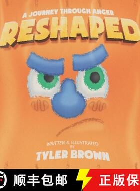 预订 Reshaped: A Journey Through Anger [9780473644215]