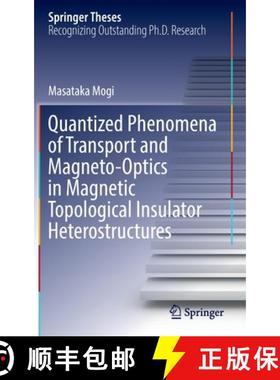 【3-4周达】Quantized Phenomena of Transport and Magneto-Optics in Magnetic Topological Insulator Hete... [9789811921360]