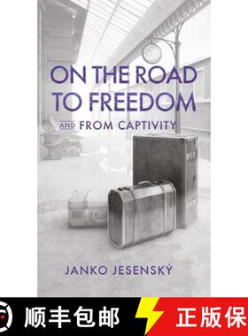 预订 On the Road to Freedom: and From Captivity [9781804841143]