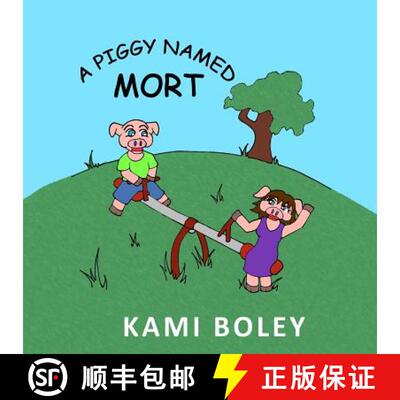 【3-4周达】A Piggy Named Mort [9780997521726]
