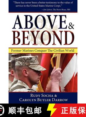 【3-4周达】Above & Beyond, 3rd Ed. : Former Marines Conquer the Civilian World [9781630262686]