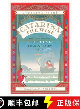 【3-4周达】Catarina the Wise and Other Wondrous Sicilian Folk and Fairy Tales [9780226462790]