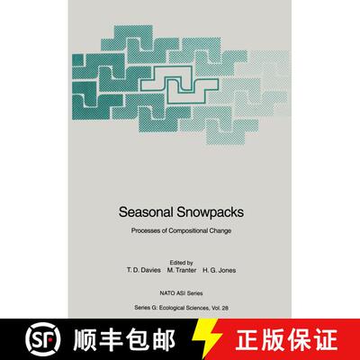【3-4周达】Seasonal Snowpacks: Processes of Compositional Change [9783642751141]
