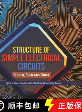 【3-4周达】Structure of Simple Electrical Circuits : Closed, Open and Short | Electric Generation Gra... [9781541983502]