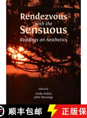 预订 Rendezvous with the Sensuous: Readings on Aesthetics [9781443856225]