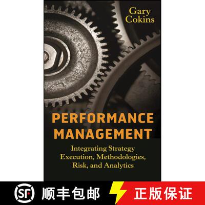 【3-4周达】Performance Management: Integrating Strategy Execution, Methodologies, Risk, And Analytics... [9780470449981]
