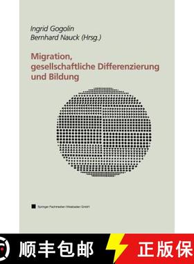 【3-4周达】Migration, gesellschaftliche Differenzierung und Bildung: Resultate des Forschungsschwerpu... [9783810022578]