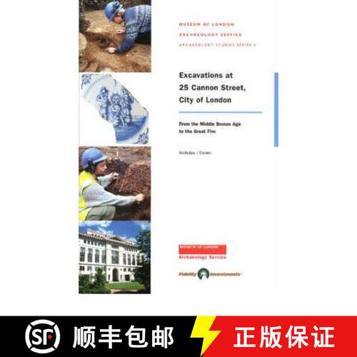 【3-4周达】Excavations at 25 Cannon Street, City of London: From the Middle Bronze Age to the Great Fire [9781901992229]