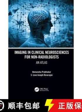 【3-4周达】Imaging in Clinical Neurosciences for Non-Radiologists: An Atlas [9780367685898]