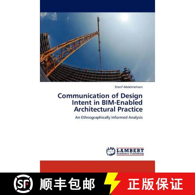 预订 Communication of Design Intent in BIM-Enabled Architectural Practice [9783847378594]