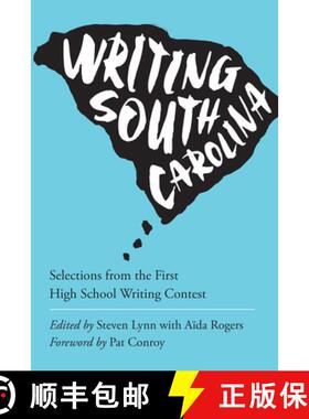 【3-4周达】Writing the State – Winning Entries from the First Annual South Carolina High School Writ... [9781611175196]