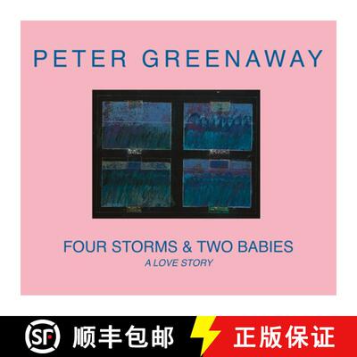 【3-4周达】Peter Greenaway: Four Storms & Two Babies: A Love Story [9782381620077]