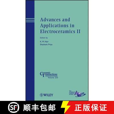【3-4周达】Advances And Applications In Electroceramics Ii: Ceramic Transactions, Volume 235 [Wiley材... [9781118273357]