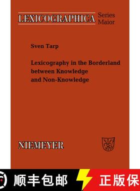 预订 Lexicography in the Borderland between Knowledge and Non-Knowledge: General Lexicographical Theo... [9783484391345]