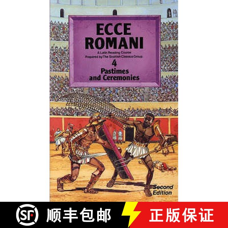 【3-4周达】Ecce Romani Book 4 2nd Edition Pastimes And Ceremonies: A Latin Reading Course - Pastimes ... [9780050035474]